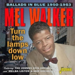 Walker Mel - Ballads In Blue / Turn The Lamps Do in the group CD / Jazz at Bengans Skivbutik AB (4296047)