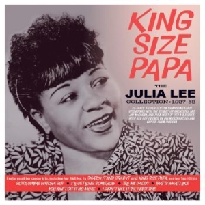 Lee Julia - King Size Papa - The Julia Lee Coll in the group CD / Jazz,RnB-Soul at Bengans Skivbutik AB (4296165)
