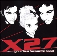 X27 - Your Neu Favourite Band in the group CD / Rock at Bengans Skivbutik AB (4296167)