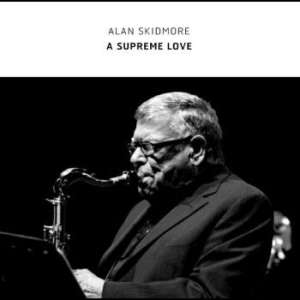 Skidmore Alan - A Supreme Love in the group CD / Jazz at Bengans Skivbutik AB (4296205)