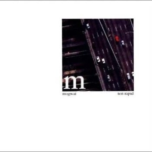Mogwai - Ten Rapid (Collected Recordings 199 in the group VINYL / Hårdrock at Bengans Skivbutik AB (4296419)