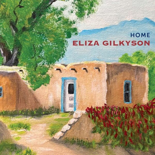 Eliza Gilkyson - Home in the group CD / Pop at Bengans Skivbutik AB (4297288)