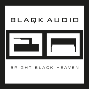 Blaqk Audio - Bright Black Heaven in the group VINYL / Elektroniskt at Bengans Skivbutik AB (4297661)
