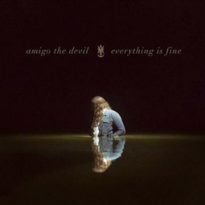 Amigo The Devil - Everything Is Fine in the group VINYL / Pop-Rock at Bengans Skivbutik AB (4298195)