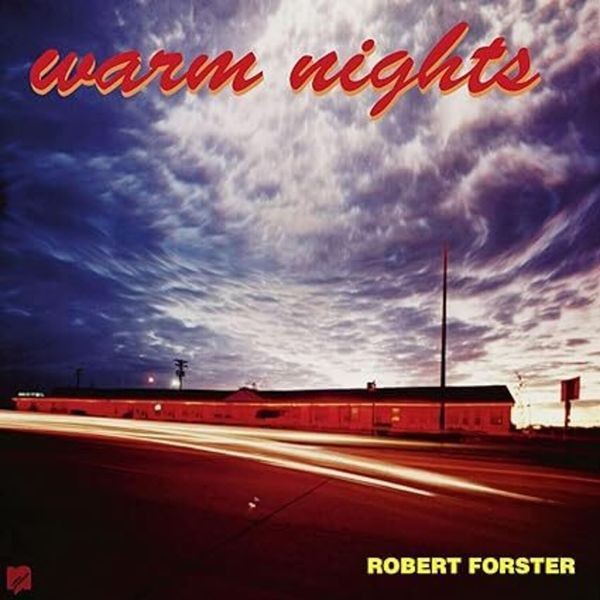 Robert Forster - Warm Nights (Re-Issue) in the group CD / Rock at Bengans Skivbutik AB (4298347)