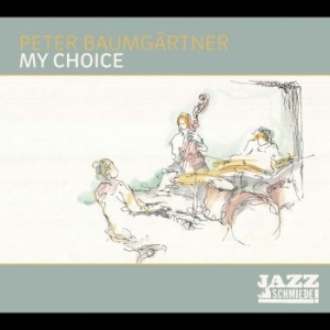 Baumgärtner Peter Trio - My Choice in the group CD / Jazz at Bengans Skivbutik AB (4298393)