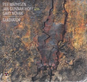 Mathisen Per / Jan Gunnar Hoff / Ga - Gladiator in the group CD / Jazz at Bengans Skivbutik AB (4298445)