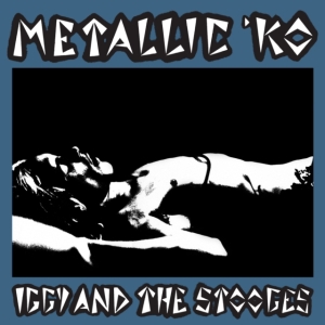 Iggy & The Stooges - Metallic K.O. in the group OTHER / Övrigt /  at Bengans Skivbutik AB (4299630)