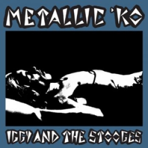 Iggy And The Stooges - Metallic K.O. in the group OTHER / Övrigt / at Bengans Skivbutik AB (4299630)