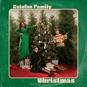 Gloria Estefan Emily Estefan & Sasha Estefan-Copp - Estefan Family Christmas in the group OUR PICKS / Bengans Staff Picks / Santa Claes Christmas Album 2022 at Bengans Skivbutik AB (4299794)