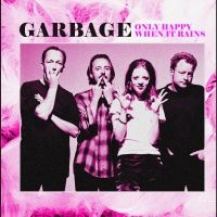 Garbage - Only Happy When It Rains: Rare Radi in the group VINYL / Hårdrock,Pop-Rock at Bengans Skivbutik AB (4299868)