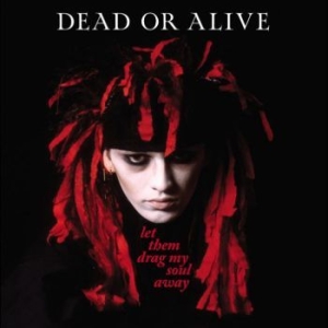 Dead Or Alive - Let Them Drag My Soul Away - Single in the group CD / Hårdrock at Bengans Skivbutik AB (4300097)