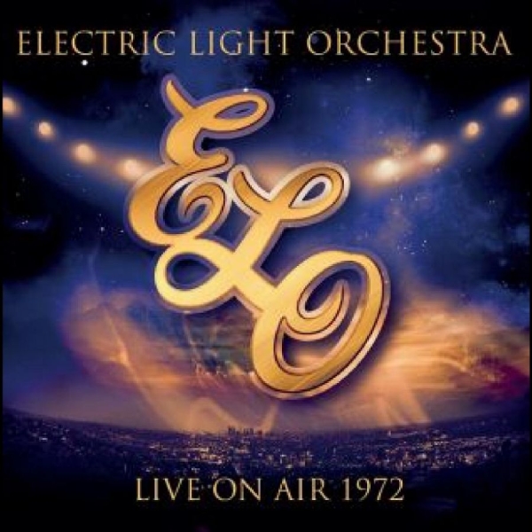 Electric Light Orchestra - Live On Air 1972 in the group CD / Bestsellers at Bengans Skivbutik AB (4300790)