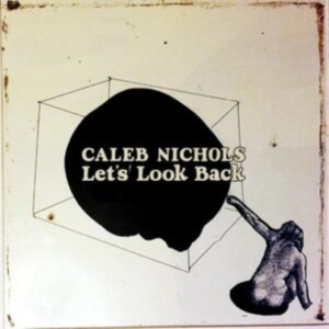 Nichols Caleb - Let's Look Back (Coke-Bottle Clear in the group VINYL / Hårdrock/ Heavy metal at Bengans Skivbutik AB (4301030)