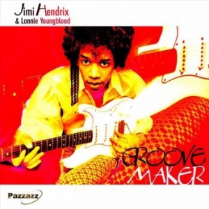 Hendrix Jimi & Lonnie Youngblood - Groove Maker in the group CD / Pop-Rock at Bengans Skivbutik AB (4301067)