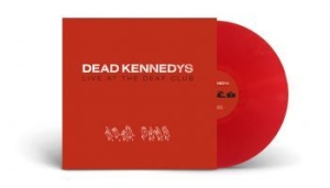 Dead Kennedys - Live At The Deaf Club (Red Vinyl Lp in the group Minishops / Dead Kennedys at Bengans Skivbutik AB (4301110)