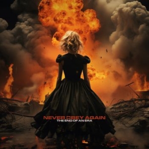 Never Obey Again - End Of An Era The (Digipack) in the group CD / Hårdrock at Bengans Skivbutik AB (4301125)