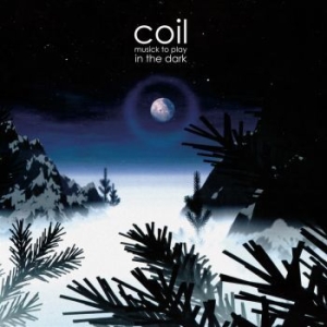 Coil - Musick To Play In The Dark (2 Lp Pu in the group VINYL / Pop-Rock at Bengans Skivbutik AB (4302060)