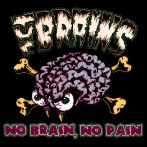 Brains The - No Brain, No Pain in the group CD / Hårdrock at Bengans Skivbutik AB (4302163)