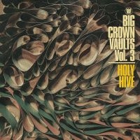 Holy Hive - Big Crown Vaults Vol. 3 - Holy Hive in the group VINYL / RnB-Soul at Bengans Skivbutik AB (4302194)
