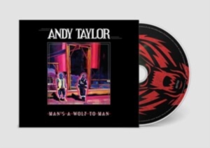 Andy Taylor - Man's A Wolf To Man in the group CD / Pop-Rock at Bengans Skivbutik AB (4302221)