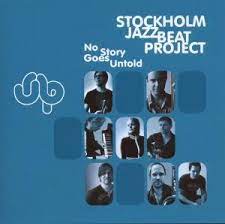 Stockholm Jazzbeat Project - No Story goes untold in the group Labels /  at Bengans Skivbutik AB (4302347)