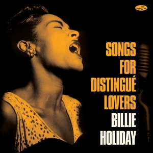 Billie Holiday - Songs For Distingue Lovers in the group VINYL / Jazz at Bengans Skivbutik AB (4302419)