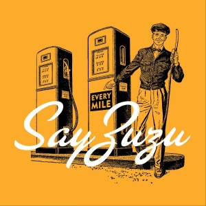 Say Zuzu - Every Mile in the group CD / Country at Bengans Skivbutik AB (4302583)