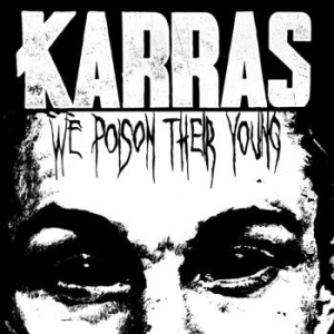 Karras - We Poison Their Young (Splatter Vin in the group VINYL / Hårdrock at Bengans Skivbutik AB (4302747)