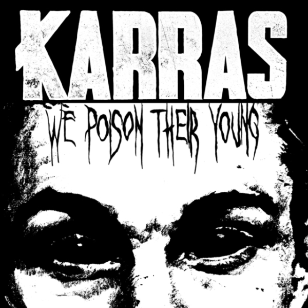 Karras - We Poison Their Young (Splatter Vin in the group VINYL / Bestsellers at Bengans Skivbutik AB (4302747)