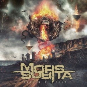 Mors Subita - Origin Of Fire in the group CD / New releases / Hårdrock at Bengans Skivbutik AB (4302761)