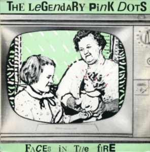 Legendary Pink Dots The - Faces In The Fire in the group VINYL / Pop-Rock at Bengans Skivbutik AB (4302970)