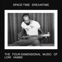 Vambe Lori - Space-Time Dreamtime: The Four-Dime in the group CD / Jazz at Bengans Skivbutik AB (4302994)
