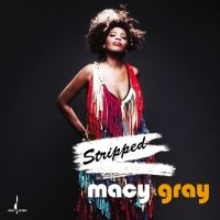 Gray Macy - Stripped in the group CD / RNB, Disco & Soul at Bengans Skivbutik AB (4303013)