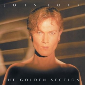 Foxx John - Golden Section The (Clear Vinyl Lp) in the group VINYL / Pop-Rock at Bengans Skivbutik AB (4303021)