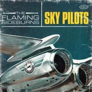 Flaming Sideburns The - Sky Pilots (Blue Vinyl Lp) in the group VINYL / Pop-Rock at Bengans Skivbutik AB (4303201)