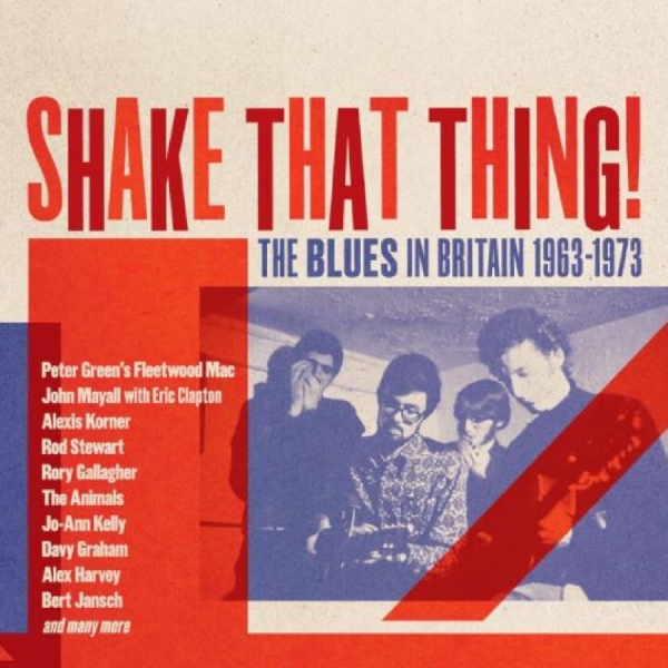 Various Artists - Shake That Thing - The Blues In Bri in the group CD / Bestsellers at Bengans Skivbutik AB (4303582)
