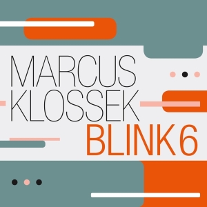 Marcus Klossek - Blink 6 in the group CD / Jazz at Bengans Skivbutik AB (4303719)