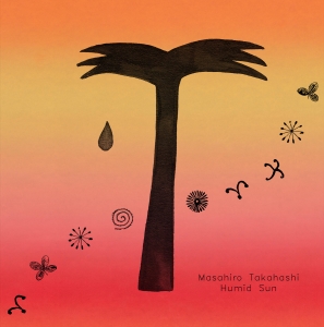 Takahashi Masahiro - Humid Sun in the group VINYL / Pop-Rock at Bengans Skivbutik AB (4303774)