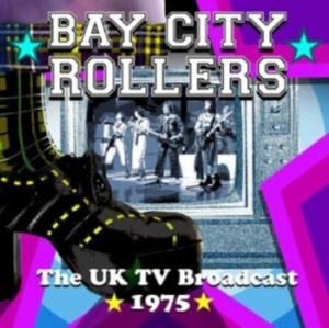 Bay City Rollers - Uk Tv Broadcast, 1975 in the group CD / Pop-Rock at Bengans Skivbutik AB (4303812)