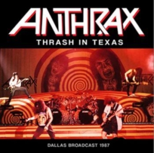 Anthrax - Thrash In Texas - Dallas 1987 in the group Minishops / Anthrax at Bengans Skivbutik AB (4303814)