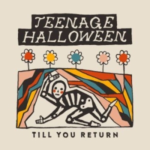 Teenage Halloween - Till You Return (Cloudy Clear Vinyl in the group VINYL / Hårdrock at Bengans Skivbutik AB (4304283)