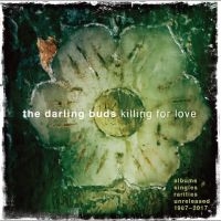 Darling Buds - Killing For Love - Albums, Singles, in the group CD / Pop at Bengans Skivbutik AB (4304341)