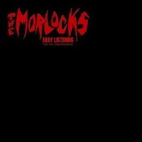 Morlocks - Easy Listening For The Underachieve in the group VINYL / Rock at Bengans Skivbutik AB (4304586)