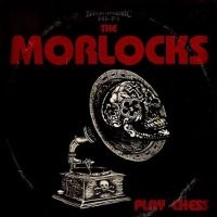 Morlocks - Play Chess in the group VINYL / Pop-Rock at Bengans Skivbutik AB (4304587)