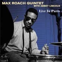 Max Roach Quintet With Abbey Lincol - Live In Paris in the group OTHER / -Start Max at Bengans Skivbutik AB (4304590)
