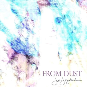Jai-Jagdeesh - From Dust in the group CD / Pop-Rock at Bengans Skivbutik AB (4304961)