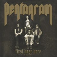 Pentagram - First Daze Here in the group Minishops / Pentagram at Bengans Skivbutik AB (4306321)
