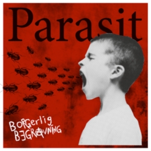 Borgerlig Begravning - Parasit (Vinyl) in the group VINYL / Pop-Rock,Punk at Bengans Skivbutik AB (4306333)