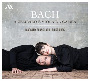 Margaux Blanchard & Diego Ares - Bach: A Cembalo E Viola Da Gamba in the group CD / Övrigt at Bengans Skivbutik AB (4306367)